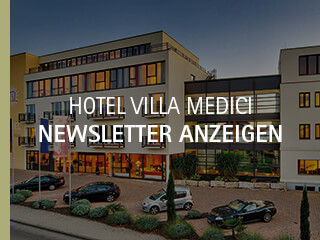 Newsletter Hotel Villa Medici anzeigen